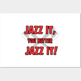 Jazz It Posters and Art